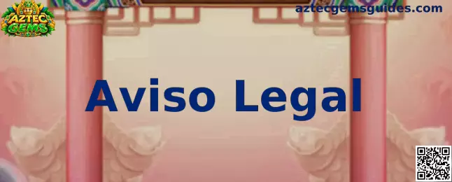 Aviso Legal e informações de responsabilidade de Aztec Gems