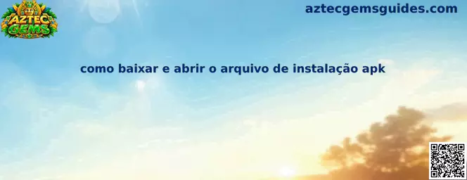 Interface moderna demonstrando como baixar e abrir o arquivo de instalação apk do jogo Aztec Gems