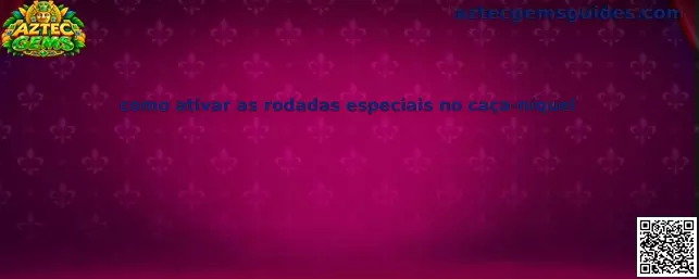Rodadas Especiais Aztec Gems
